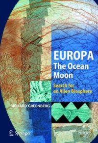 cover of the book Europa  The Ocean Moon: Search For An Alien Biosphere