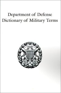 cover of the book Department of Defense   Dictionary of Military and Associated Terms, 2001-04, amended 2006-10,  (Joint Pub 1-02)