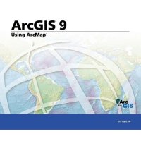 cover of the book Using ArcMap: ArcGIS 9 (Arcgis 9)