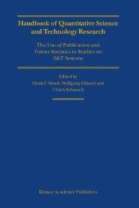 cover of the book Handbook of Quantitative Science and Technology Research: The Use of Publication and Patent Statistics in Studies of S&T Systems