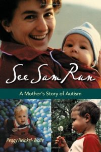 cover of the book See Sam Run: A Mother's Story of Autism (Mayborn Literary Nonfiction)