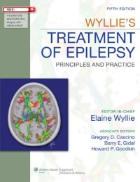 cover of the book Wyllie's Treatment of Epilepsy: Principles and Practice 5th Edition