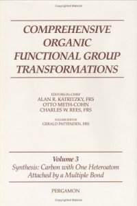 cover of the book Comprehensive Organic Functional Group Transformations, Volume 3 (Synthesis:Carbon with One Heteroatom Attached by a Multiple Bond)