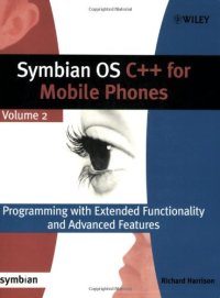 cover of the book Symbian OS C++ for Mobile Phones: Programming with Extended Functionality and Advanced Features, Volume 2