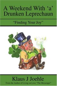 cover of the book A Weekend With 'a' Drunken Leprechaun: