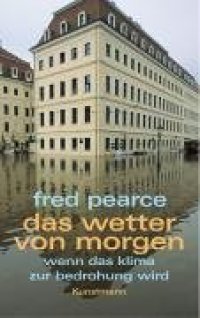 cover of the book Das Wetter von morgen. Wenn das Klima zur Bedrohung wird