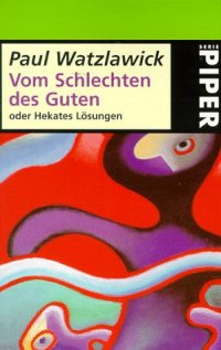 cover of the book Vom Schlechten des Guten oder Hekates Lösungen