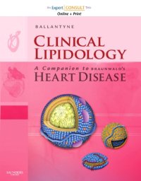 cover of the book Clinical Lipidology: A Companion to Braunwald's Heart Disease