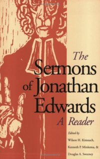 cover of the book The Sermons of Jonathan Edwards: A Reader