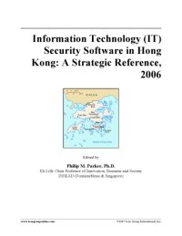 cover of the book Information Technology (IT) Security Software in Hong Kong: A Strategic Reference, 2006