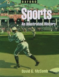 cover of the book Sports: An Illustrated History (Illustrated Histories)