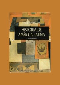 cover of the book Historia De América Latina - 5 La Independencia