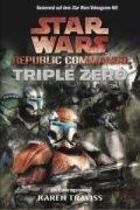 cover of the book Star Wars Republic Commando, Band 2: Triple Zero