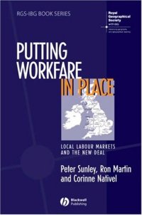 cover of the book Putting Workfare in Place: Local Labour Markets and the New Deal (RGS-IBG Book Series)