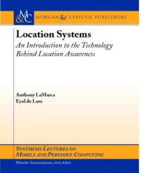 cover of the book Location Systems: An Introduction to the Technology Behind Location Awareness (Synthesis Lectures on Mobile and Pervasive Computing)