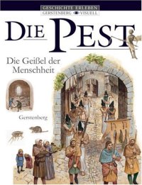 cover of the book Die Pest. Geißel der Menschheit  GERMAN 