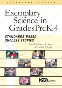 cover of the book Exemplary Science Pre-k - 4: Standards-based Success Stories (Exemplary Science Monograph)