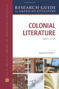 cover of the book Colonial Literature, 1617-1776 (Research Guide to American Literature)