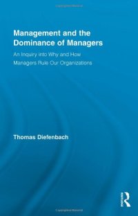 cover of the book Management and the Dominance of Managers (Routledge Series in Management)