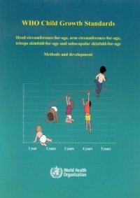 cover of the book WHO Child Growth Standards: Head Circumference-for-age, Arm Circumference-for Age, Triceps Skinfold-for-age and Subscapula Skinfold-for Age