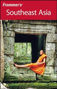 cover of the book Frommer's Southeast Asia, 6th Ed  (Frommer's Complete)