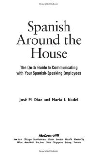 cover of the book Spanish Around the House - The quick guide to communicating with your spanish-speaking employees