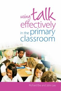 cover of the book Using Talk Effectively in the Primary Classroom