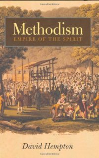 cover of the book Methodism: Empire of the Spirit