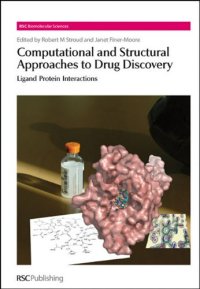 cover of the book Computational and Structural Approaches to Drug Discovery: Ligand-Protein Interactions (RSC Biomolecular Sciences)