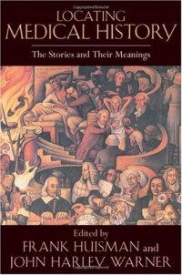 cover of the book Locating Medical History: The Stories and Their Meanings