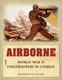 cover of the book Airborne: World War II Paratroopers in Combat (Osprey General Military)