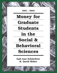 cover of the book Money for Graduate Students in the Social & Behavioral Sciences 2001 2003 (Money for Graduate Students in the Social Sciences)