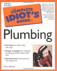 cover of the book Complete Idiot's Guide to Plumbing