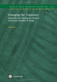 cover of the book Changing the Trajectory: Education and Training for Youth in Democratic Republic of Congo (World Bank Working Papers)