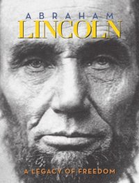 cover of the book Abraham Lincoln, A Legacy of Freedom