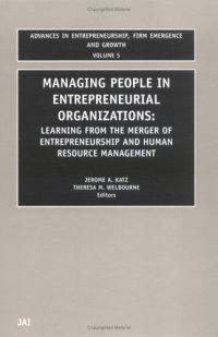 cover of the book Managing People in Entrepreneurial Organizations (Advances in Entrepreneurship, Firm Emergence and Growth) (Advances in Entrepreneurship, Firm Emergence ... Entrepreneurship, Firm Emergence and Growth)