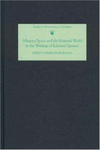 cover of the book Allegory, Space and the Material World in the Writings of Edmund Spenser (Studies in Renaissance Literature)