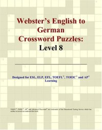 cover of the book Webster's English to German Crossword Puzzles: Level 8