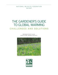 cover of the book Gardener’s Guide To Global Warming: Challenges And Solutions