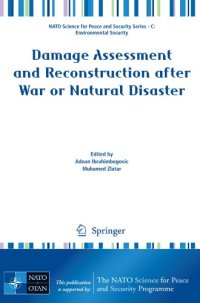 cover of the book Damage Assessment and Reconstruction after War or Natural Disaster (NATO Science for Peace and Security Series C: Environmental Security)