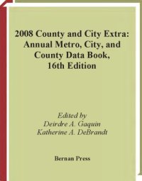 cover of the book 2008 County and City Extra: Annual Metro, City, and County Data Book