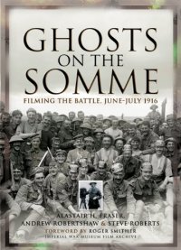 cover of the book Ghosts on the Somme: Filming the Battle, June-July 1916