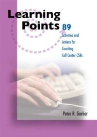 cover of the book 89 Learning Points for Coaching Call Center CSR's