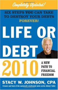 cover of the book Life or Debt 2010: A New Path to Financial Freedom