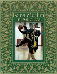 cover of the book Being Muslim in America (2009)