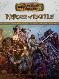 cover of the book Heroes of Battle (Dungeons & Dragons d20 3.5 Fantasy Roleplaying, Rules Supplement)