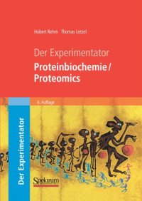 cover of the book Der Experimentator: Proteinbiochemie Proteomics, 6. Auflage