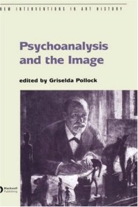 cover of the book Psychoanalysis and the Image: Transdisciplinary Perspectives (New Interventions in Art History)