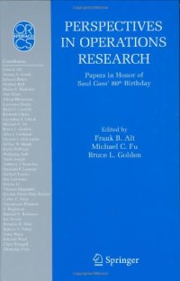 cover of the book Perspectives in Operations Research: Papers in Honor of Saul Gass' 80th Birthday (Operations Research Computer Science Interfaces Series)