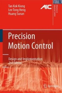 cover of the book Precision Motion Control: Design and Implementation